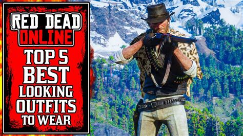 5 Incredible Looking Red Dead Online Outfits Rdr2 Best Outfits Part 4