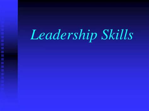 Ppt Leadership Skills Powerpoint Presentation Free Download Id 3094621