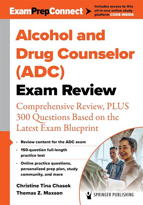 Alcohol And Drug Counselor ADC Exam Review Comprehensive Review