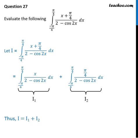 Find Definite Integral X Pi4 2 Cos 2x 3x2 2x 4 As