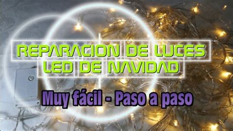 Como Reparar Luces De Navidad Led Que No Encienden Actualizado