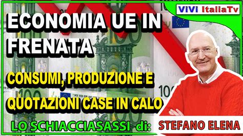 Economia Europea In Frenata Calano La Produzione Industriale E I