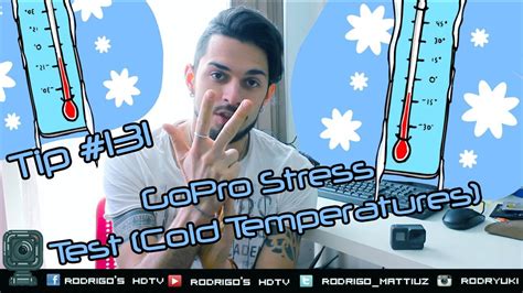 Tip 131 GoPro Stress Test Cold Temperatures How GoPro Reacts YouTube