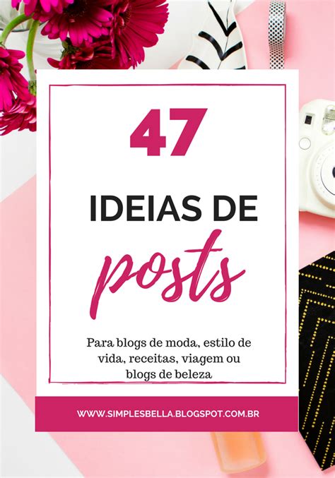 47 incríveis ideias de posts Simples Bella