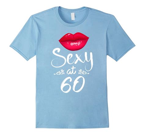 60th Birthday T Women Tshirt Sexy At 60 Shirt 60 Year Old Pl Polozatee