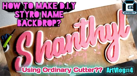 How To Make Styro Name Backdrop Using Cutter Only C21 Artworks