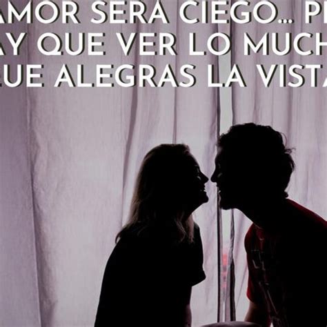 36 Piropos Atrevidos Y Seductores Para Adultos Derrite A Tu Pareja