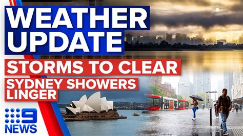 Showers Hit Sydney As Melbourne Storms Clear Weather 9 News