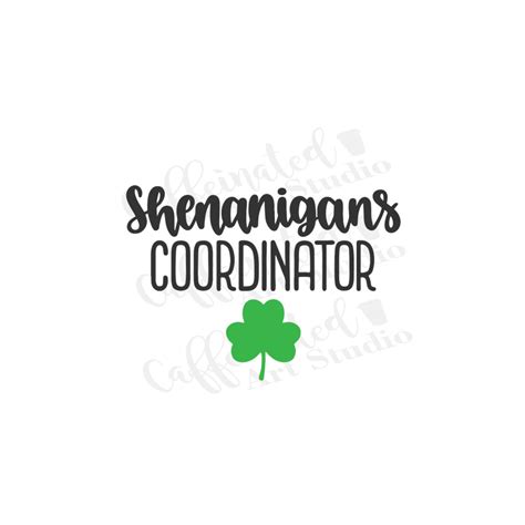 Shenanigans Coordinator Svg / Shenanigans Svg / Coordinator - Etsy