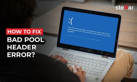 How To Fix BAD POOL HEADER Error In Windows 10 Stellar