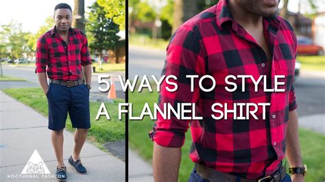 5 Ways To Style A Flannel Shirt By Nocturnal Fashion Youtube