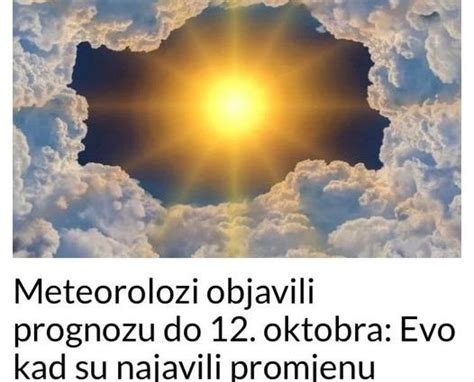 Meteorolozi Objavili Prognozu Do 12 Oktobra Evo Kad Su Najavili