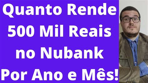 Quanto Rende Mil Reais No Nubank Youtube