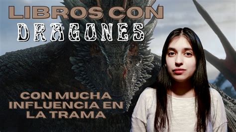 LIBROS CON DRAGONES IMPORTANTES PARA LA TRAMA El rincón de los