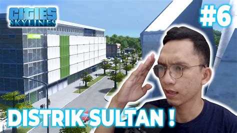 Kawasan Elit Para Bos Besar Cities Skylines Indonesia Youtube