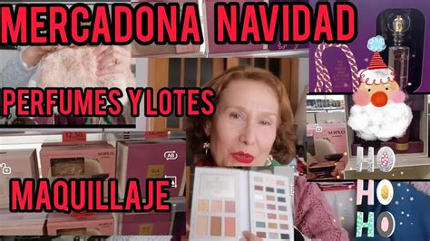 MERCADONA NAVIDAD VEMOS TODOS LOS PERFUMES Y LOTES MAQUILLAJE YA EN