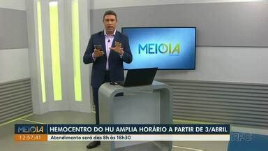 Meio Dia Paran Londrina Hemocentro Do Hu De Londrina Altera