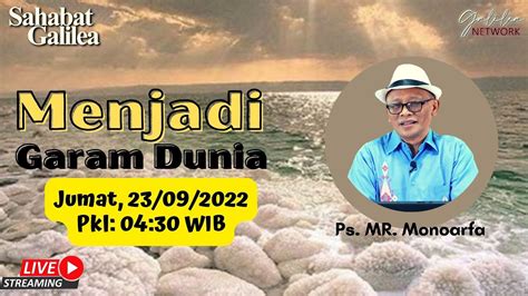 Menjadi Garam Dunia Ps M Rusli Monoarfa SG 715 Jumat 23 09 2022