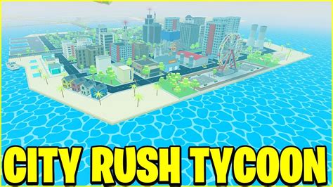 I FINISHED CITY RUSH TYCOON ROBLOX YouTube