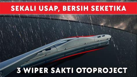 WIPER OTOPROJECT Kualitas Premium Untuk Keamanan Berkendara Maksimal