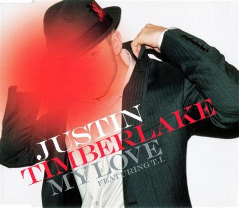 Justin Timberlake Featuring T I My Love 2006 Cd Discogs