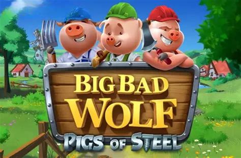 Big Bad Wolf Pigs Of Steel Slot Jogue Gr Tis E Analisadas Por