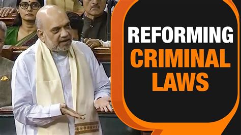 Reforming Criminal Laws Amit Shah Introduces 3 Key Bills Replacing