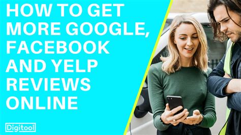 How To Get More Google Facebook And Yelp Reviews Digitool