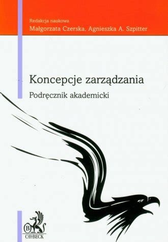 Koncepcje zarządzania Podręcznik akademicki Książka Księgarnia