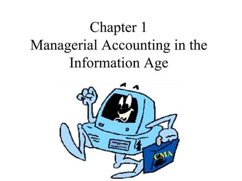 Ppt Chapter 1 Managerial Accounting In The Information Age Powerpoint Presentation Id432926