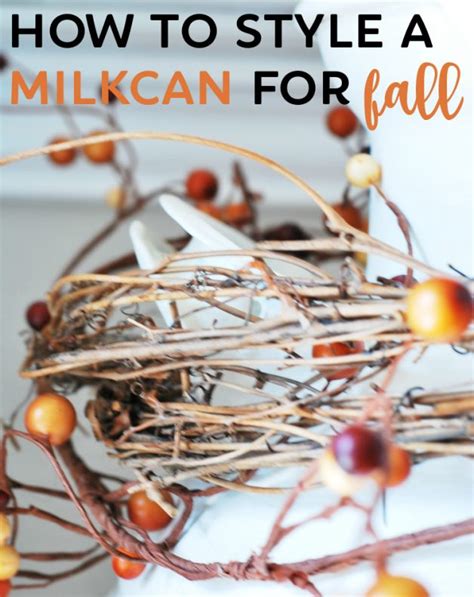 How To Style A Fall Milk Can Everyday Edits