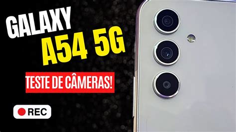 GALAXY A54 5G tem BOAS CÂMERAS Teste do GALAXY A54 5G em FOTOS e