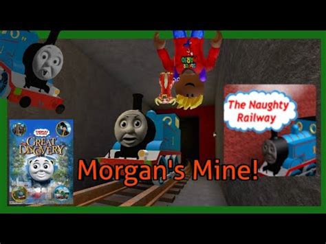 The Great Discovery Thomas In Morgan S Mine The Naughty Railway