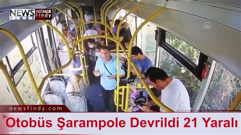 Şarampole Devrilen Belediye Otobüsündeki 21 Kişi Yaralandı YouTube