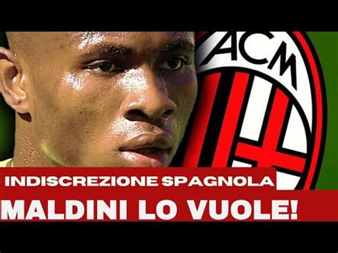 CALCIOMERCATO MILAN DALLA SPAGNA SICURI MALDINI VUOLE YouTube