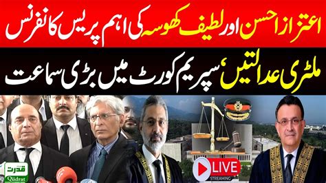 Live Supreme Court Aitzaz Ahsan And Latif Khosa Media Talk