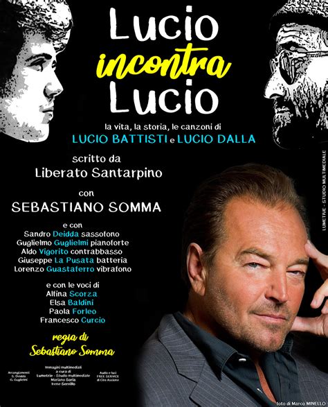 Sebastiano Somma Al Teatro Augusteo In Scena Con Lucio Incontra Lucio