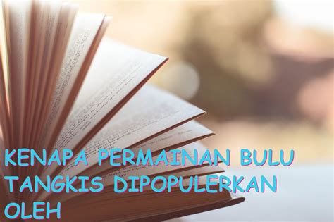 Kenapa Permainan Bulu Tangkis Dipopulerkan Oleh Siapa Saja Katalistiwa