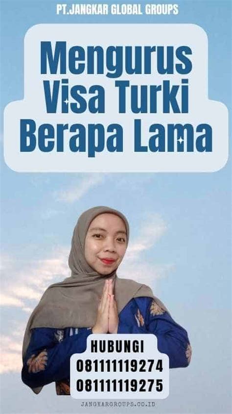 Mengurus Visa Turki Berapa Lama Jangkar Global Groups