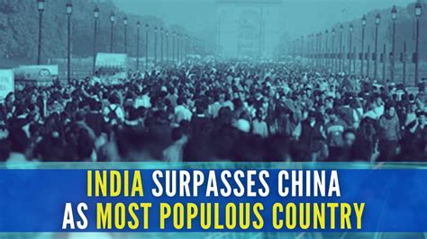 India Becomes The World S Most Populous Nation