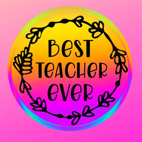 Teacher Coaster Best Teacher Ever Circle Design Jazzycrafting