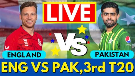 Live Pakistan Vs England Live Rd T Pak V Eng Live Pakistan