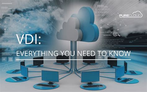 VDI Everything You Need To Know Pure Cloud Solutions