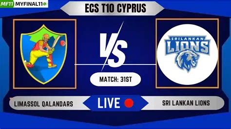 Lq Vs Sll Live Score Ecs T Cyprus Limassol Qalandars Vs Sri