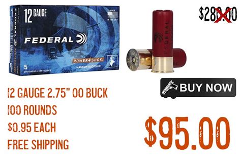 Federal PowerShok 12 Gauge 2 75 00 Buck Magnum Buckshot 100 Rounds 95