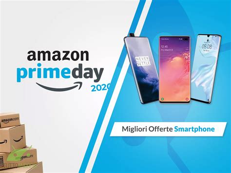 Smartphone Amazon Prime Day Le Migliori Offerte In Tempo Reale