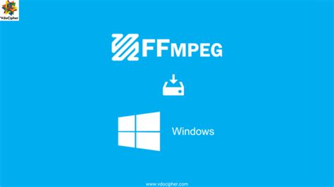 Setup And Install FFMPEG On Windows Bonus FFMPEG Commands