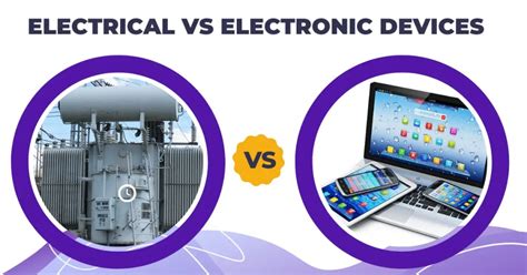 Difference Between Electrical And Electronic Devices