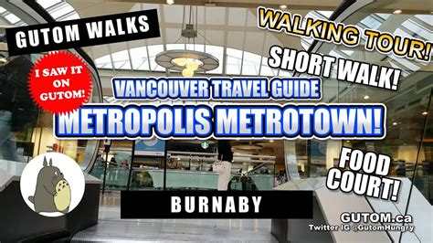 Walking Tour Metrotown Food Court Metropolis February 2021 Vancouver Food And Travel Guide