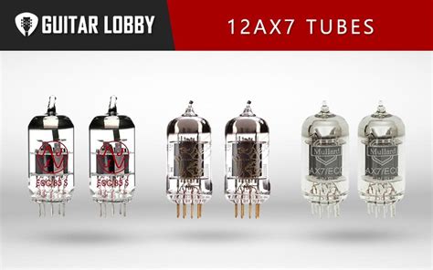 12 Best 12AX7 Tubes in 2025 (with Videos) - Guitar Lobby